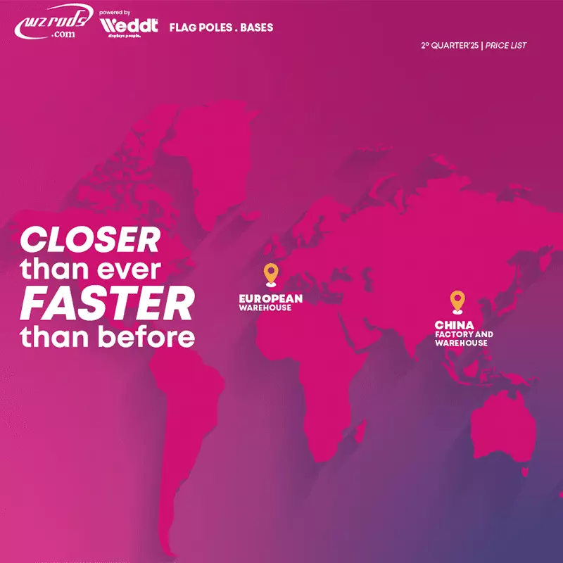 WZRODS flag poles and bases distribution map: European warehouse and China factory locations highlighted. 'CLOSER than ever, FASTER than before' tagline with Q2 2025 price list announcement. Partner logos: Weddt and FESPA.