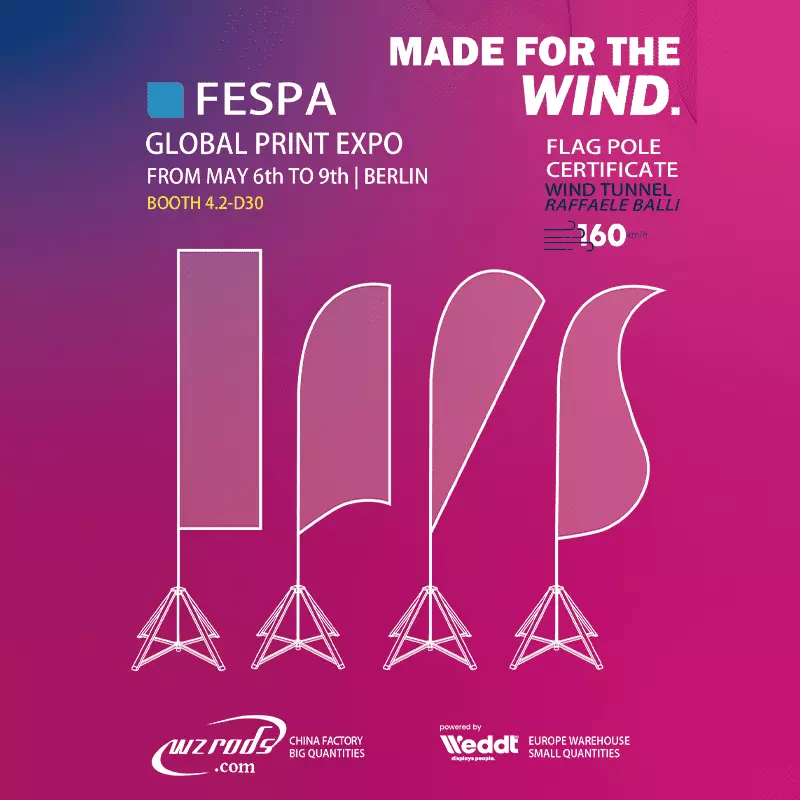 WZRODS wind-tunnel certified flag poles at FESPA Berlin 2025 (Booth 4.2-D30). Aerodynamic designs tested at 60 km/h. Bulk orders from China factory or small batches from EU warehouse via partner Weddt.